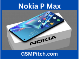 Nokia P Max