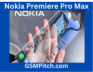 Nokia Premiere Pro Max