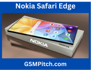 Nokia Safari Edge