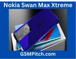 Nokia Swan Max Xtreme