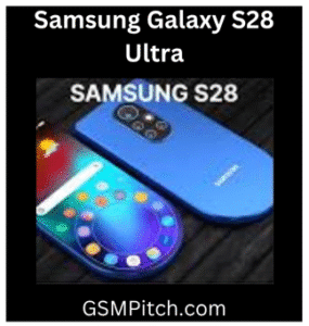 Samsung Galaxy S28 Ultra