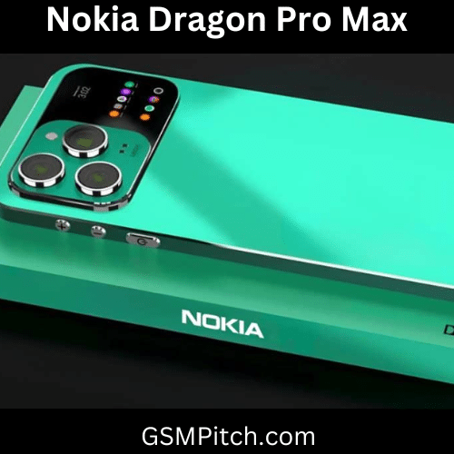 Nokia Dragon Pro Max
